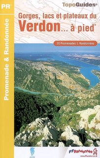 Front cover_Gorges, lacs et plateaux du Verdon... à pied : 20 promenades & randonnées