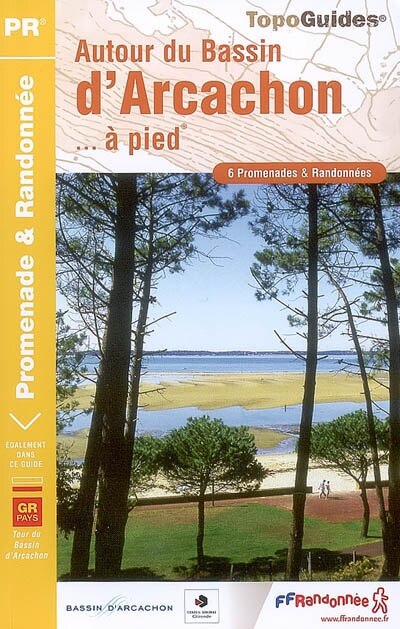 Couverture_Autour du bassin d'Arcachon... &agrave; pied