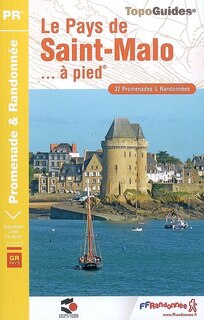 Couverture_Le pays de Saint-Malo... à pied : 32 promenades & randonnées