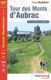 Couverture_Tour des monts d'Aubrac : plus de 10 jours de randonnée