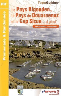 Front cover_Le pays bigouden, le pays de Douarnenez et le cap Sizun à pied : 49 promenades & randonnées