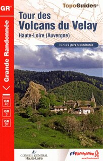Couverture_Tour des volcans du Velay : Haute-Loire (Auvergne) : de 1 à 9 jours de randonnée