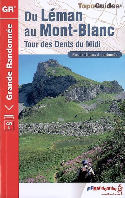Front cover_Du Léman au Mont-Blanc : tour des Dents du Midi : plus de 10 jours de randonnée