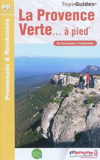 Front cover_La Provence verte... à pied : 25 promenades & randonnées