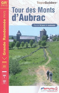 Front cover_Tour des monts d'Aubrac : plus de 10 jours de randonnée : GR 60, GR 6