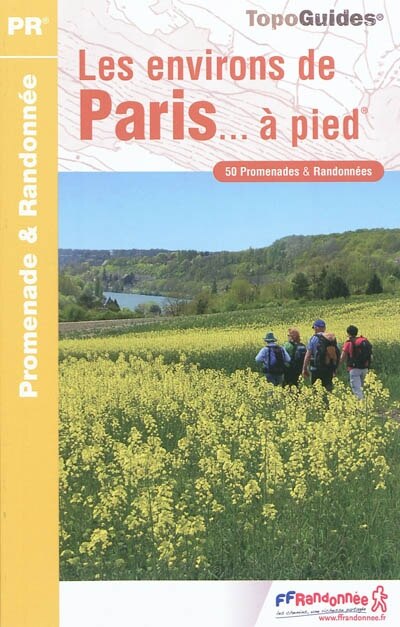 Couverture_Les environs de Paris... à pied : 50 promenades & randonnées