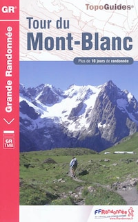 Couverture_Tour du Mont-Blanc : plus de 10 jours de randonnée