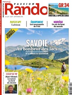 Couverture_Passion rando : le magazine des randonnées de la FFRP, n°48. Savoie, au bonheur des lacs : de la Vanoise au Beaufortain