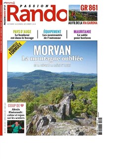 Couverture_Passion rando : le magazine des randonnées de la FFRP, n°49. Morvan : la montagne oubliée : de la Nièvre à la Saône-et-Loire
