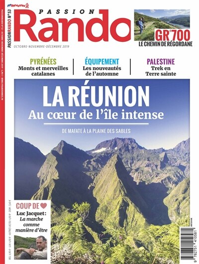 Couverture_Passion rando : le magazine des randonnées de la FFRP, n°53. La Réunion : au coeur de l'île intense : de Mafate à la Plaine des sables