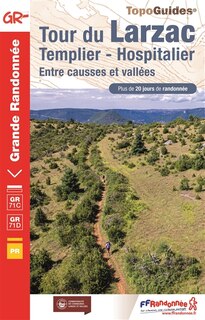 Front cover_Tour du Larzac, templier, hospitalier, entre causses et vallées : GR 71C, GR 71D : plus de 20 jours de randonnée