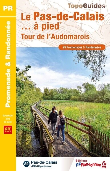 Couverture_Le Pas-de-Calais... à pied : tour de l'Audomarois : 25 promenades & randonnées