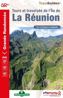 Couverture_Tours et traversée de l'île de la Réunion : plus de 23 jours de randonnée
