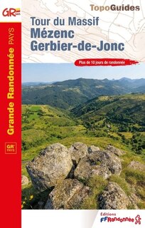 Couverture_Tour du Massif Mézenc-Gerbier-de-Jonc, où le fleuve naît du volcan