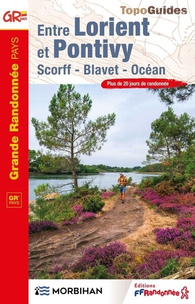 Front cover_Entre Lorient et Pontivy : Scorff, Blavet, Océan : plus de 20 jours de randonnée