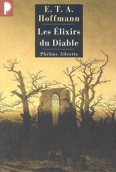 Front cover_Les élixirs du diable : papiers laissés à sa mort par le frère Médard, capucin