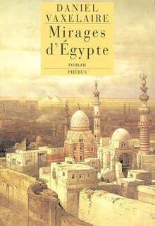 Couverture_Mirages d'Egypte : les murailles d'Alexandrie