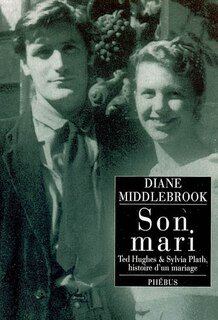 Front cover_Son mari : Ted Hughes & Sylvia Plath, histoire d'un mariage