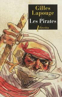 Couverture_Les pirates : forbans, flibustiers, boucaniers et autres gueux de mer