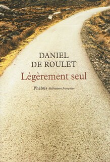 Front cover_Légèrement seul : sur les traces de Gall : récit