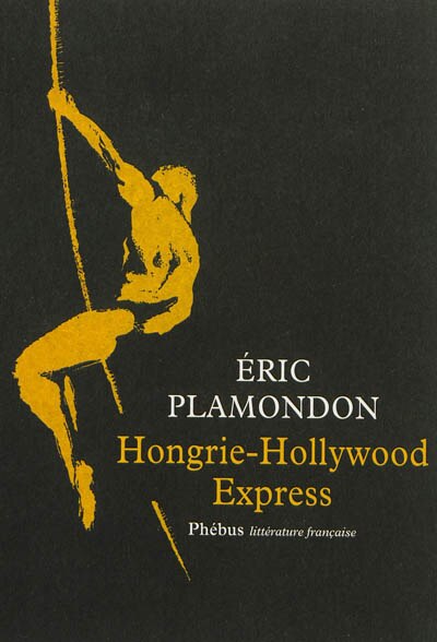Front cover_Hongrie-Hollywood express