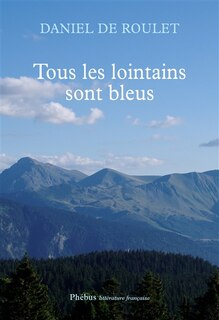 Front cover_Tous les lointains sont bleus