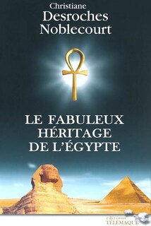 Front cover_Le fabuleux h&eacute;ritage de l'Egypte