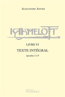 KAAMELOTT - LIVRE 6 image number 0