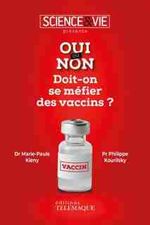 DOIT ON SE MÉFIER DES VACCINS? de Science & Vie