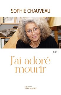 Front cover_J'ai ador&eacute; mourir