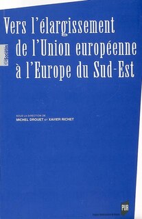 Couverture_Vers l'élargissement de l'Union européenne à l'Europe du Sud-Est