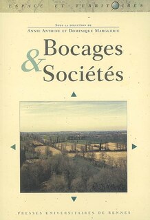 Front cover_Bocages et sociétés : actes du colloque organisé à l'Université de Rennes 2, 29, 30 septembre et 1er octobre 2004