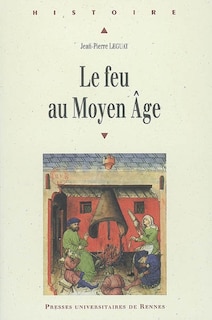 Front cover_Le feu au Moyen Age