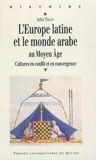 Couverture_L' Europe latine et le monde arabe au Moyen Age