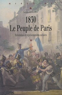 Front cover_1830, le peuple de Paris : révolution et représentations sociales