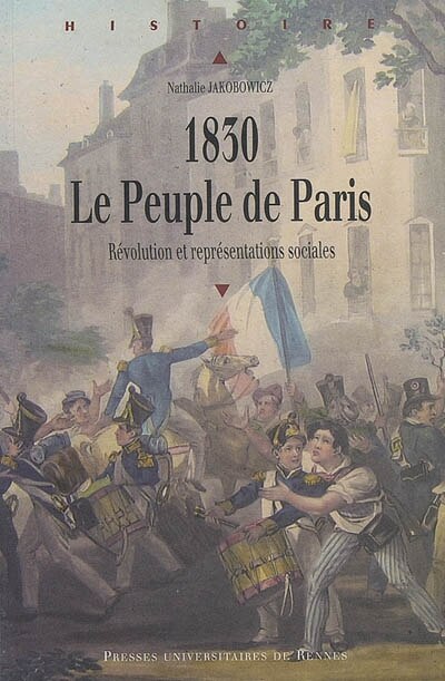 Front cover_1830, le peuple de Paris : révolution et représentations sociales