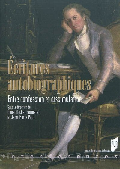 Couverture_Ecritures autobiographiques : entre confession et dissimulation