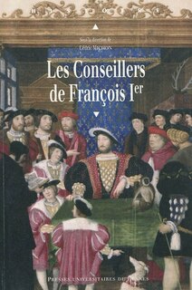 Couverture_Les conseillers de François 1er