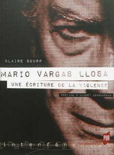 Mario Vargas Llosa: une écriture de la violence