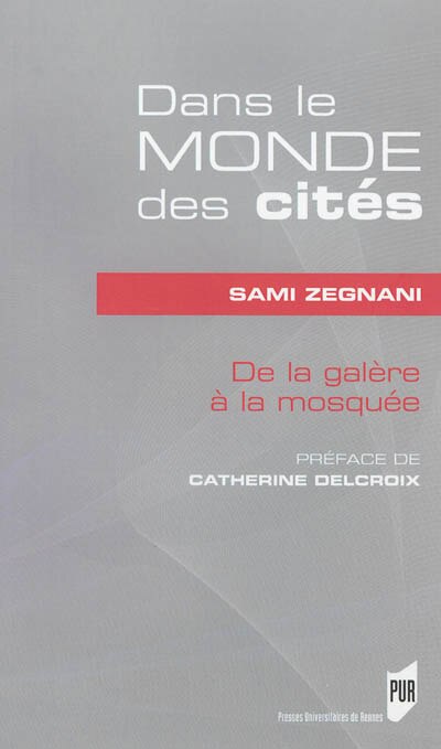 Couverture_Dans le monde des cités : de la galère à la mosquée