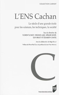 Front cover_L'ENS Cachan : le siècle d'une grande école pour les sciences, les techniques, la société