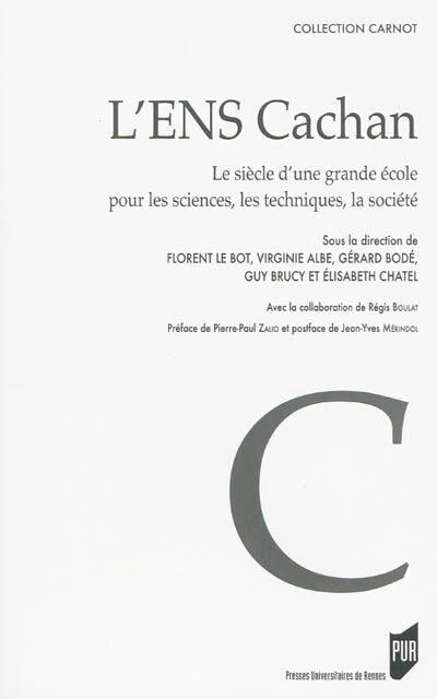 Front cover_L'ENS Cachan : le siècle d'une grande école pour les sciences, les techniques, la société