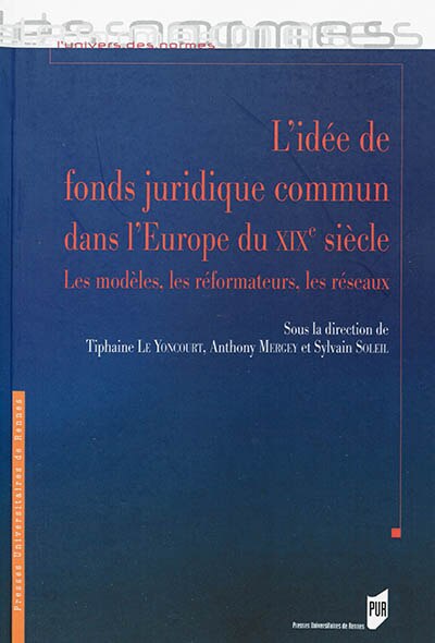 Couverture_L' idée de fonds juridique commun dans l'Europe du XIXe siècle