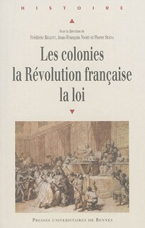 Couverture_Les colonies, la Révolution française, la loi