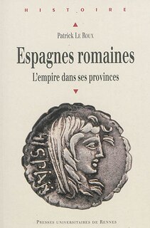 Front cover_Espagnes romaines : l'Empire dans ses provinces