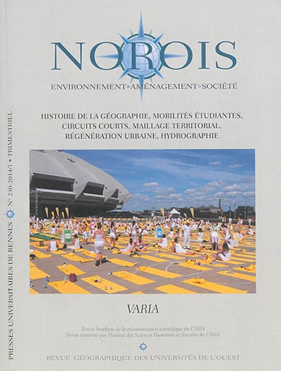 Front cover_Norois, n°230. Histoire de la géographie, mobilités étudiantes, circuits courts, maillage territorial, régénération urbaine, hydrographie