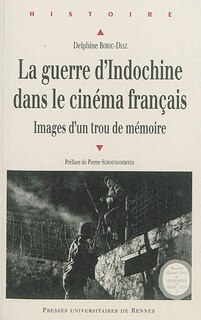 Front cover_La guerre d'Indochine dans le cinéma français