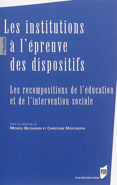 Couverture_Les institutions à l'épreuve des dispositifs
