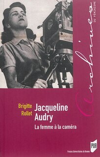 Front cover_Jacqueline Audry : la femme à la caméra