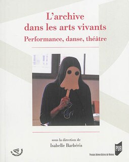 Couverture_L' archive dans les arts vivants